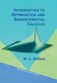 bokomslag Introduction to Optimization and Semidifferential Calculus