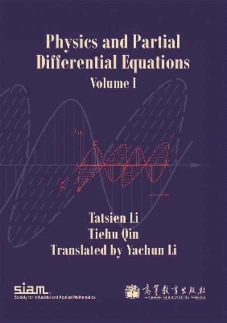 Physics and Partial Differential Equations: Volume 1 1