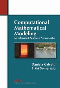 bokomslag Computational Mathematical Modeling: An Integrated Approach Across Scales