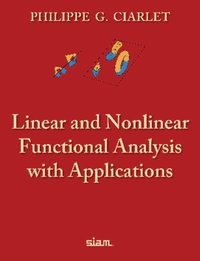 bokomslag Linear and Nonlinear Functional Analysis with Applications