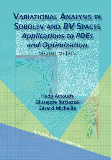 Hedy Attouch, Giuseppe Buttazzo, Gérard Michaille - Variational Analysis in Sobolev and BV Spaces, Inbunden