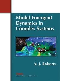 bokomslag Model Emergent Dynamics in Complex Systems