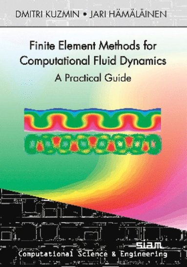 bokomslag Finite Element Methods for Computational Fluid Dynamics: A Practical Guide