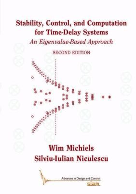 Wim Michiel, Silviu-Iulian Niculesu - Stability, Control, and Computation for Time-Delay Systems, Häftad