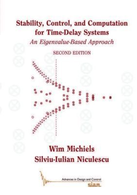 Stability, Control, and Computation for Time-Delay Systems 1