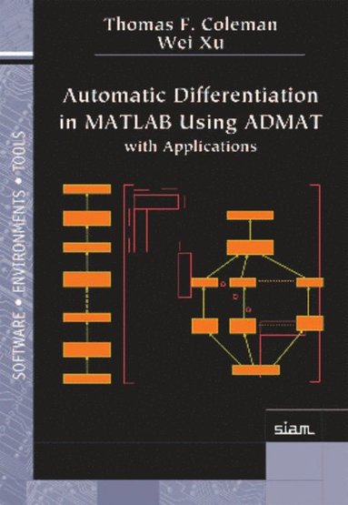 bokomslag Automatic Differentiation in MATLAB using ADMAT with Applications