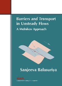bokomslag Barriers and Transport in Unsteady Flows