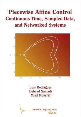 Luis Rodrigues, Behzad Samadi, Miad Moarref - Piecewise Affine Control, Häftad