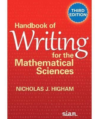 Handbook of Writing for the Mathematical Sciences 1
