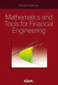 bokomslag Mathematics and Tools for Financial Engineering