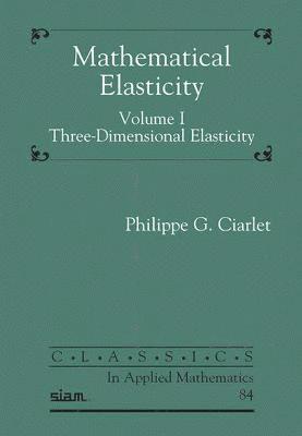 bokomslag Mathematical Elasticity, Volume I