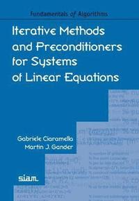 bokomslag Iterative Methods and Preconditioners for Systems of Linear Equations