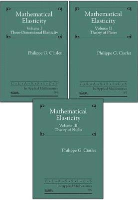 Mathematical Elasticity, Three Volume Set 1