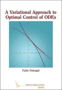 bokomslag A Variational Approach to Optimal Control of ODEs