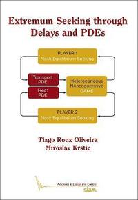 bokomslag Extremum Seeking Through Delays and PDEs