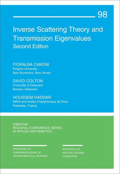 Fioralba Cakoni, David Colton, Houssem Haddar - Inverse Scattering Theory and Transmission Eigenvalues, Häftad