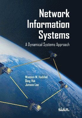 Wassim M. Haddad, Qing Hui, Junsoo Lee - Network Information Systems, Inbunden