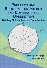 bokomslag Problems and Solutions for Integer and Combinatorial Optimization