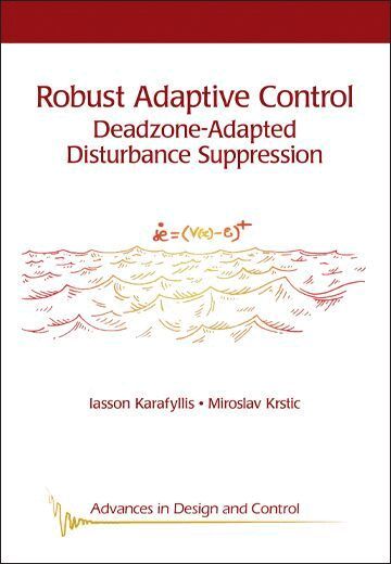 Iasson Karafyllis, Miroslav Krstic - Robust Adaptive Control, Inbunden