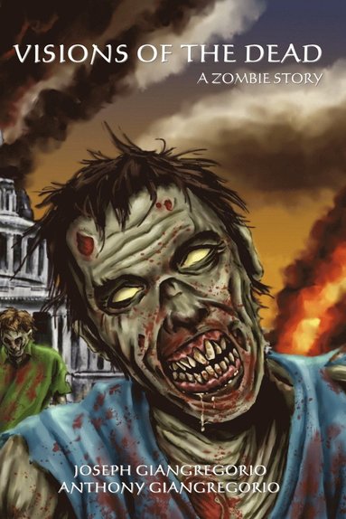 Anthony Giangregorio, Joseph Giangregorio - Visions of the Dead, Häftad