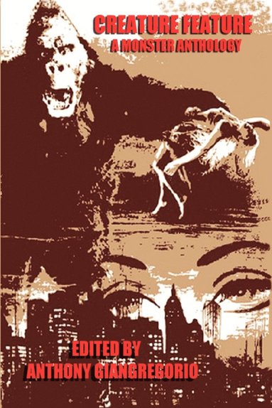Kelly Hudson, Anthony Giangregorio - Creature Feature, Häftad