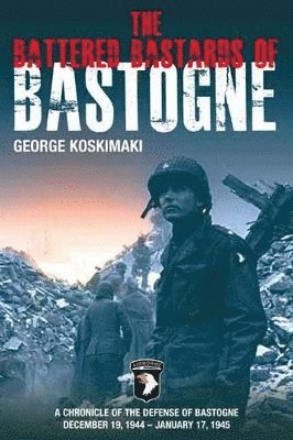 bokomslag Battered Bastards of Bastogne