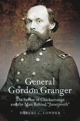 bokomslag General Gordon Granger