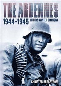 bokomslag The Ardennes 1944-1945 : Hitler's winter offensive