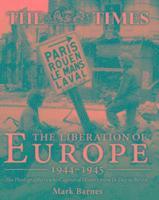 Mark Barnes - The Liberation of Europe 1944-1945, Inbunden