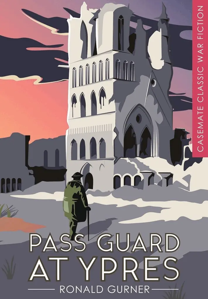 Ronald Gurner - Pass Guard at Ypres, Häftad. Tillgänglighet: Lägg i varukorg
