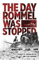 bokomslag The Day Rommel Was Stopped