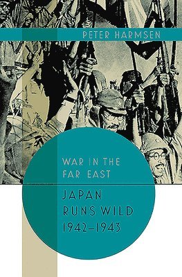 bokomslag Japan Runs Wild, 1942-1943