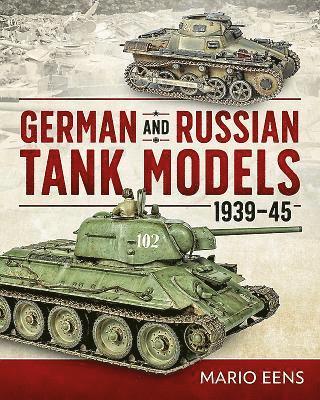bokomslag German and Russian Tank Models 1939-45