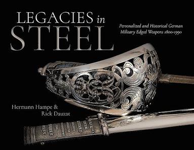 bokomslag Legacies in Steel