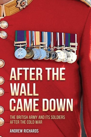 Andrew Richards - After the Wall Came Down, Inbunden
