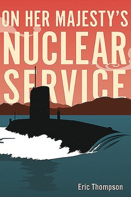 On Her Majesty's Nuclear Service 1