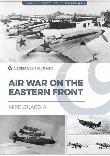 Mike Guardia - Air War on the Eastern Front, Häftad