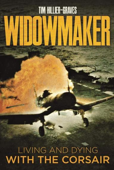 Tim Hillier-Graves - Widowmaker, Inbunden