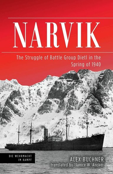 Alex Buchner, Janice W. Ancker - Narvik, Inbunden