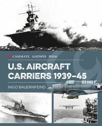 bokomslag U.S. Aircraft Carriers 1939-45