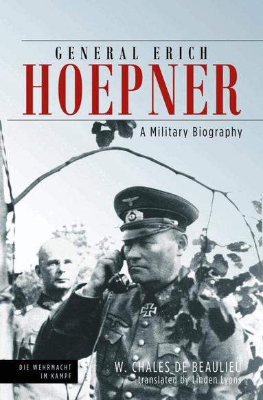 W Chales de Beaulieu, Linden Lyons - General Erich Hoepner, Inbunden