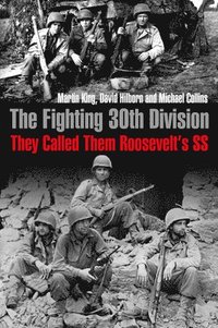 bokomslag The Fighting 30th Division