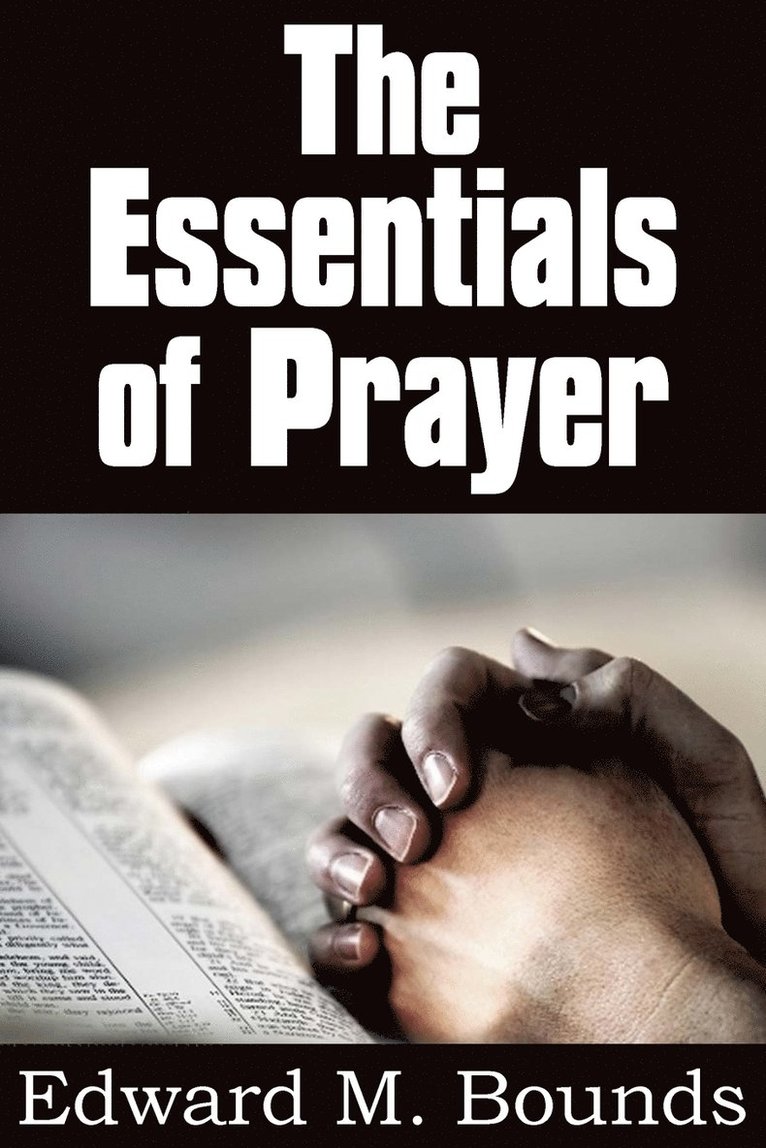 The Essentials of Prayer 1