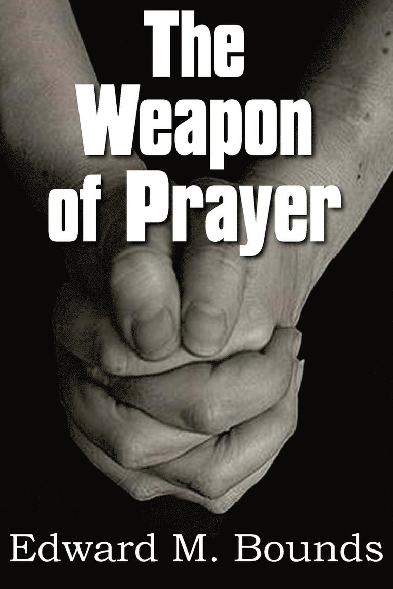 The Weapon of Prayer 1