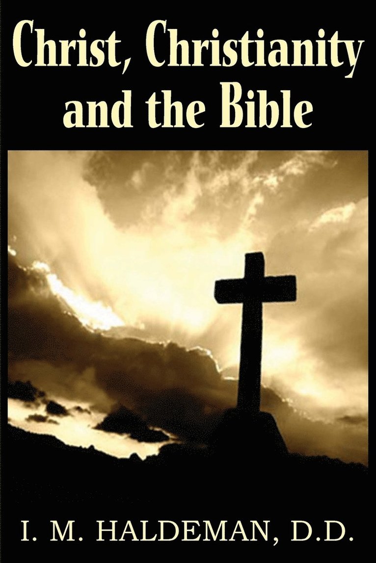 Christ, Christianity and the Bible 1