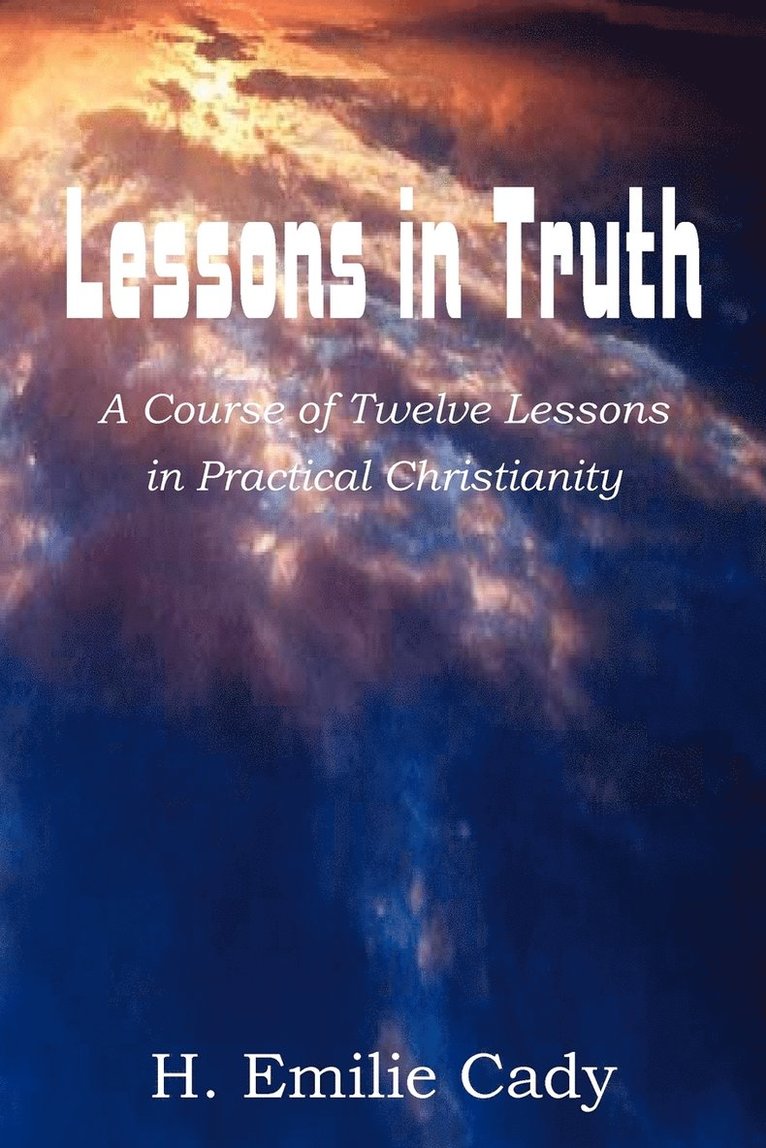 Lessons in Truth 1