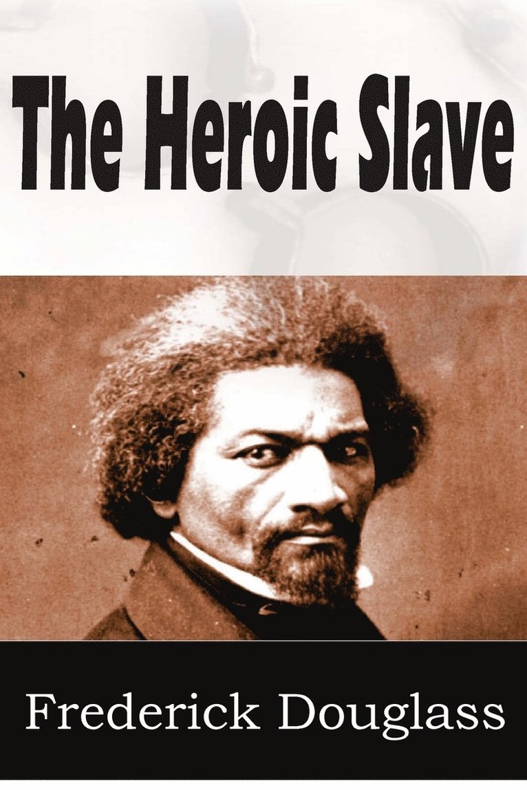 The Heroic Slave 1