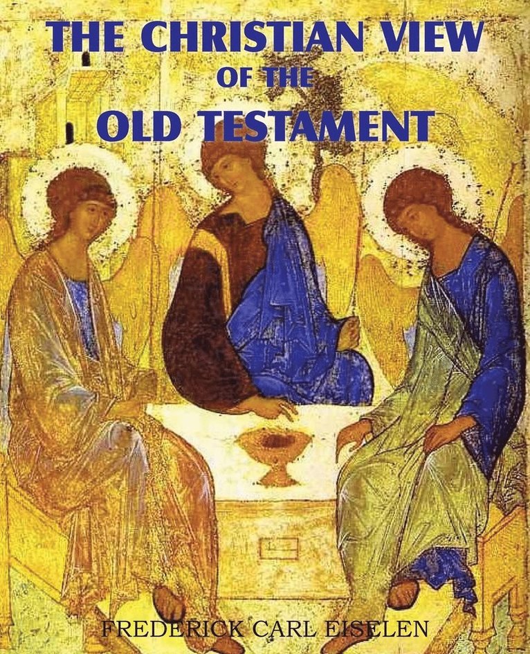 The Christian View of the Old Testament 1