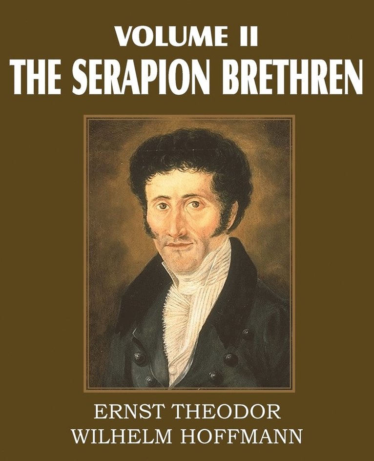 The Serapion Brethren Volume II 1