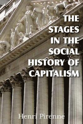 The Stages in the Social History of Capitalism 1